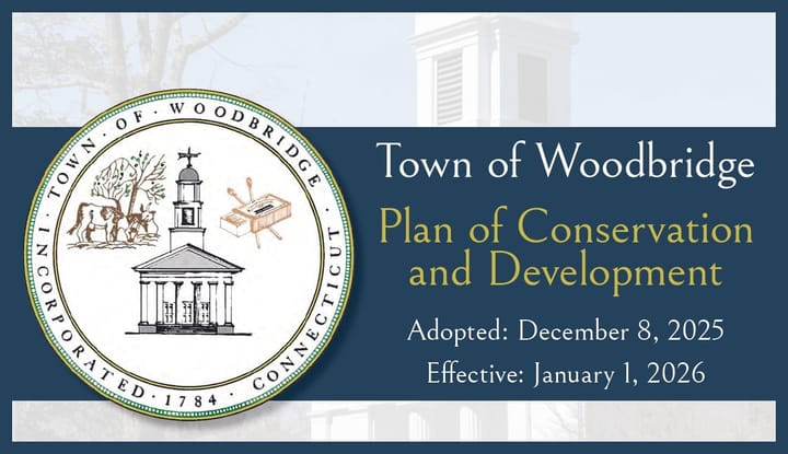 Woodbridge’s newly adopted Plan of Conservation and Development now in effect
